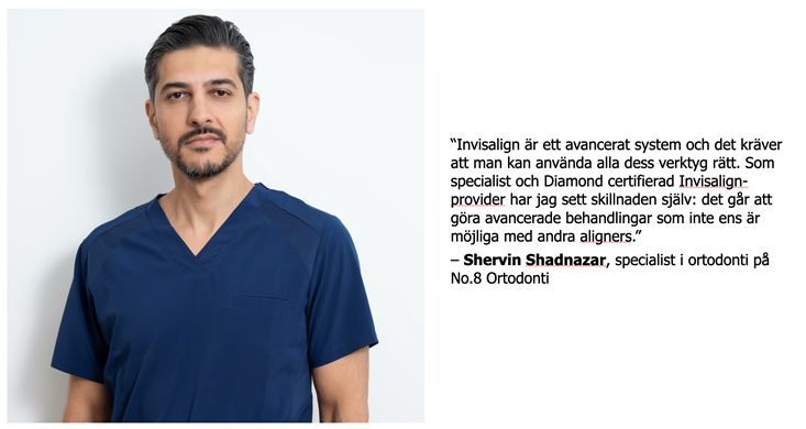 Shervin Shadnazaer på bild med ett citat om Invisalign bredvid